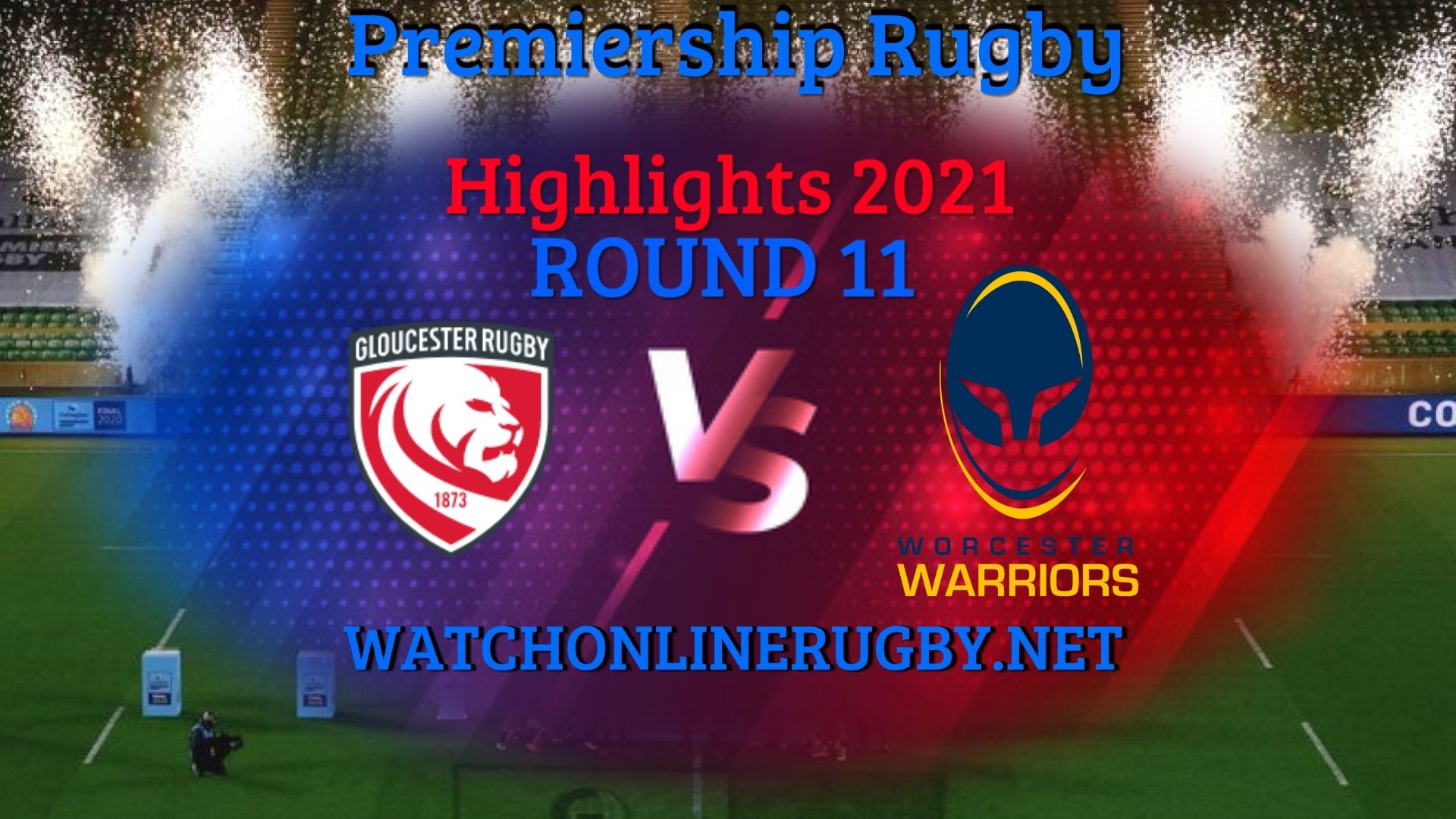 Gloucester Rugby Vs Worcester Warriors Premiership Rugby 2021 RD 11
