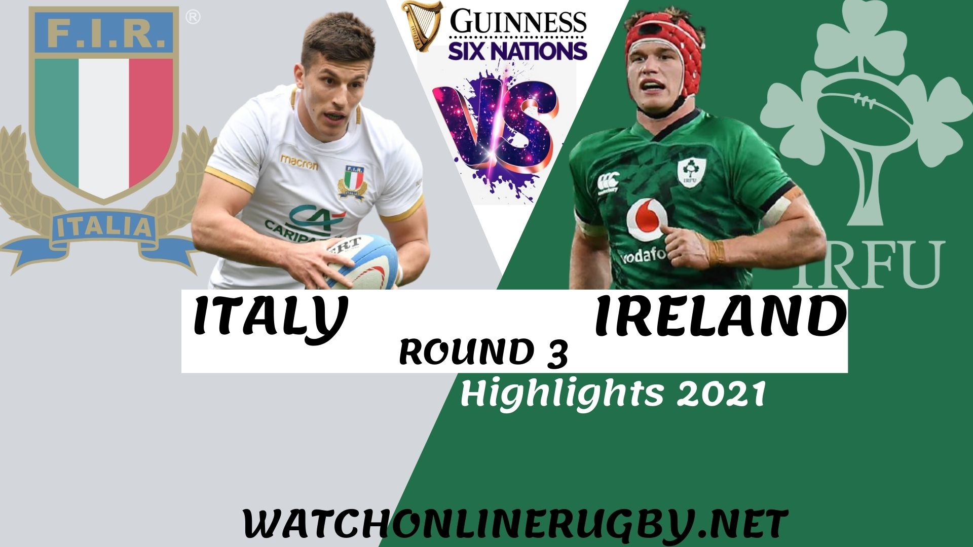 Italy Vs Ireland Six Nation Rugby 2021 RD 3