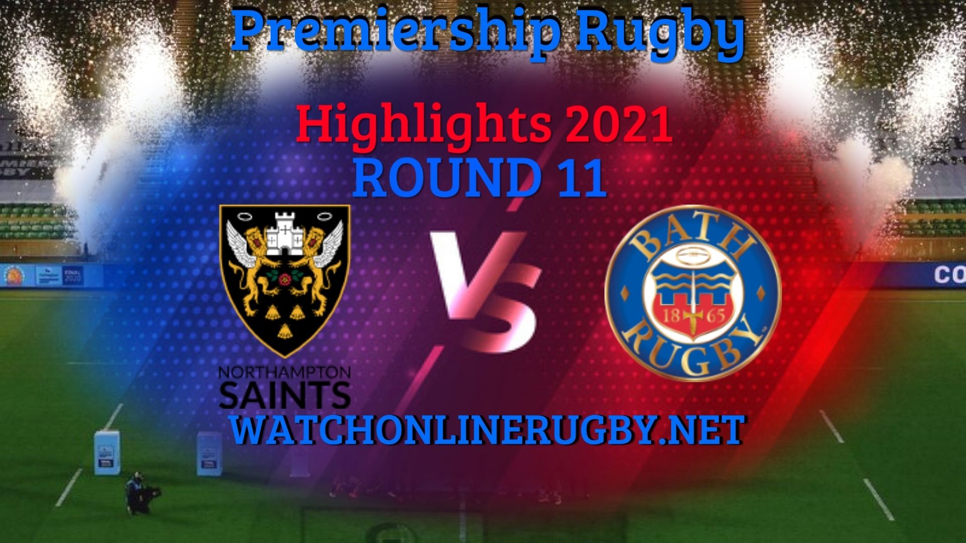 Northampton Saints Vs Bath Rugby Premiership Rugby 2021 RD 11