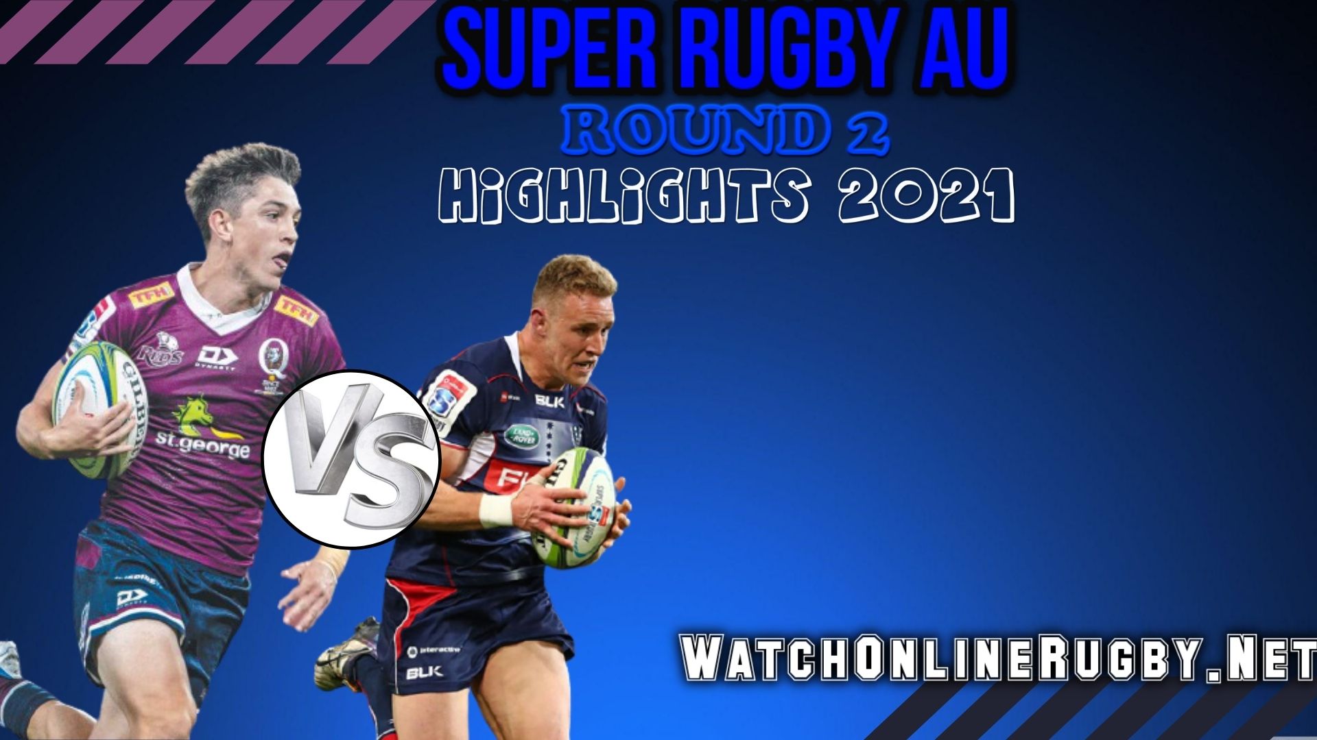 Reds Vs Rebels Super Rugby AU 2021 RD 2