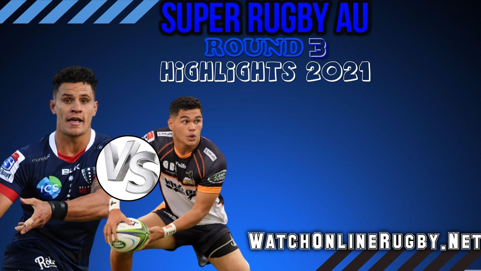 Brumbies Vs Rebels Super Rugby AU 2021 RD 3