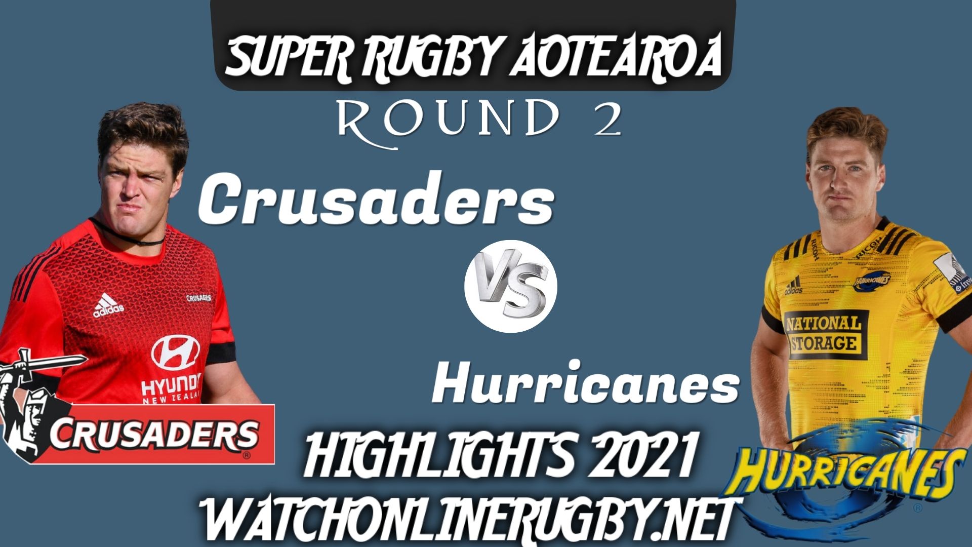 Crusaders Vs Hurricanes Super Rugby Aotearoa 2021 RD 2