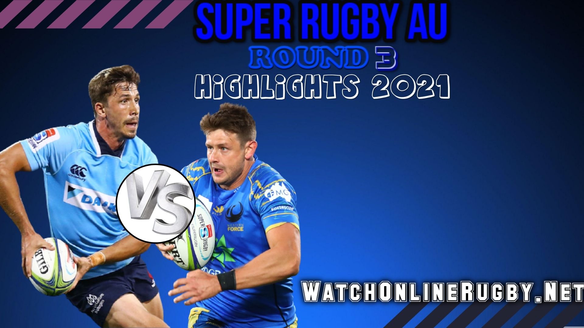 NSW Waratahs Vs Western Force Super Rugby AU 2021 RD 3