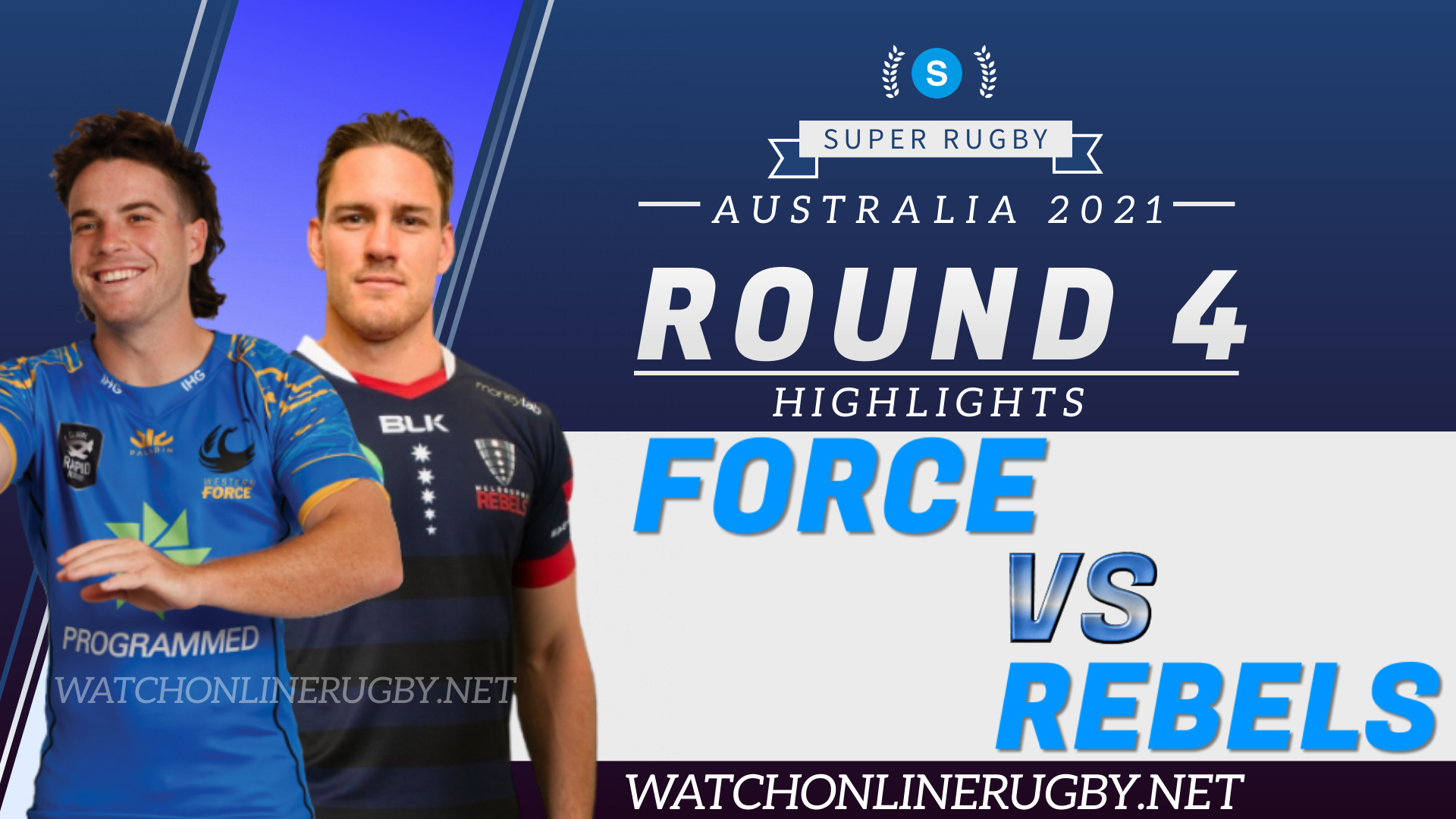 Western Force Vs Rebels Super Rugby AU 2021 RD 4