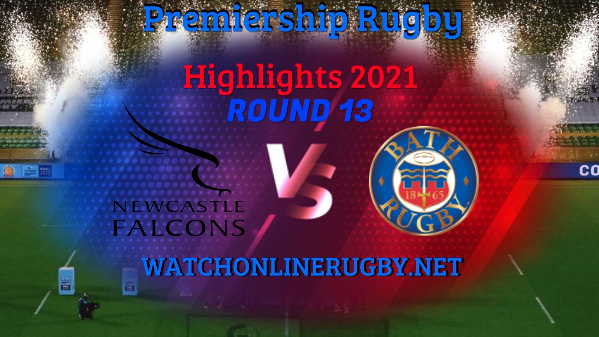 Newcastle Falcons Vs Bath Rugby Premiership Rugby 2021 RD 13