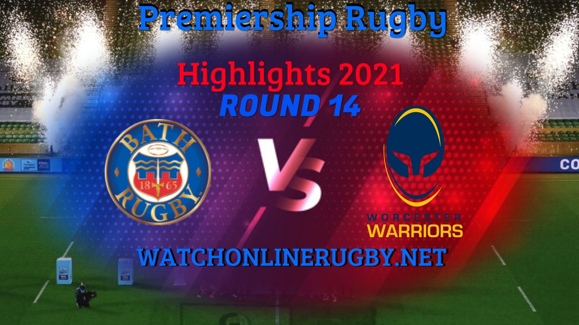 Bath Rugby Vs Worcester Warriors Premiership Rugby 2021 RD 14
