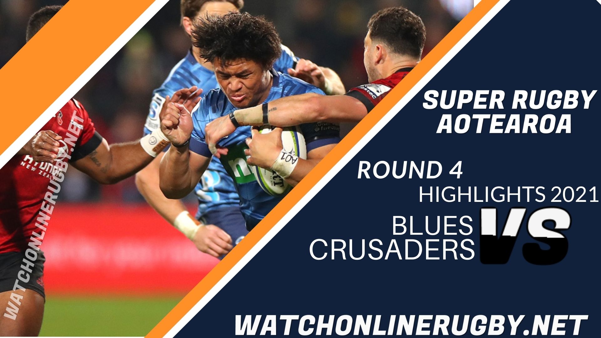 Blues Vs Crusaders Super Rugby Aotearoa 2021 RD 4