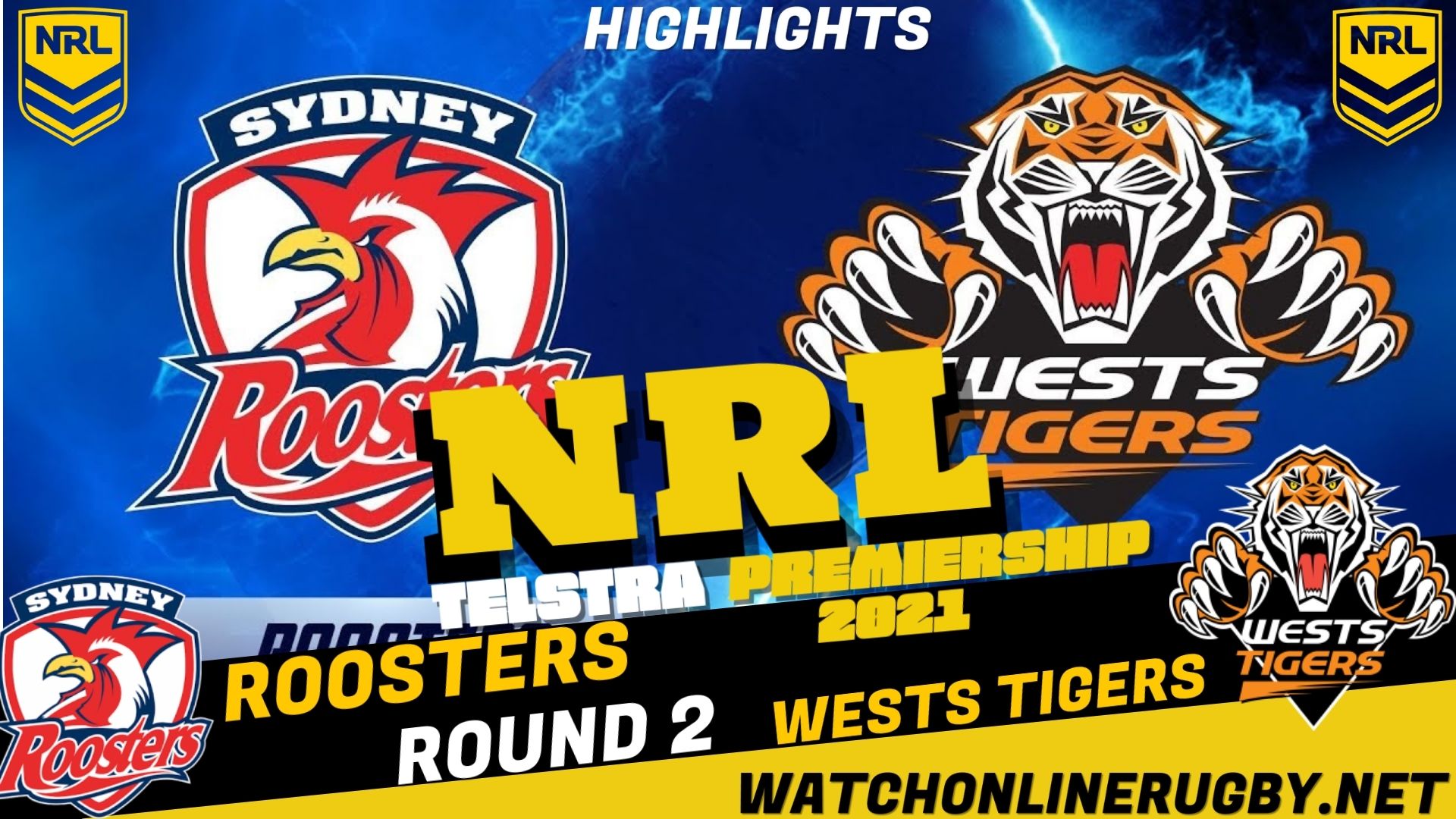 Wests Tigers Vs Roosters Highlights RD 2 NRL Rugby
