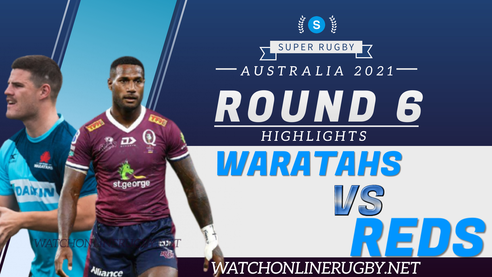 Waratahs Vs Reds Super Rugby AU 2021 RD 6