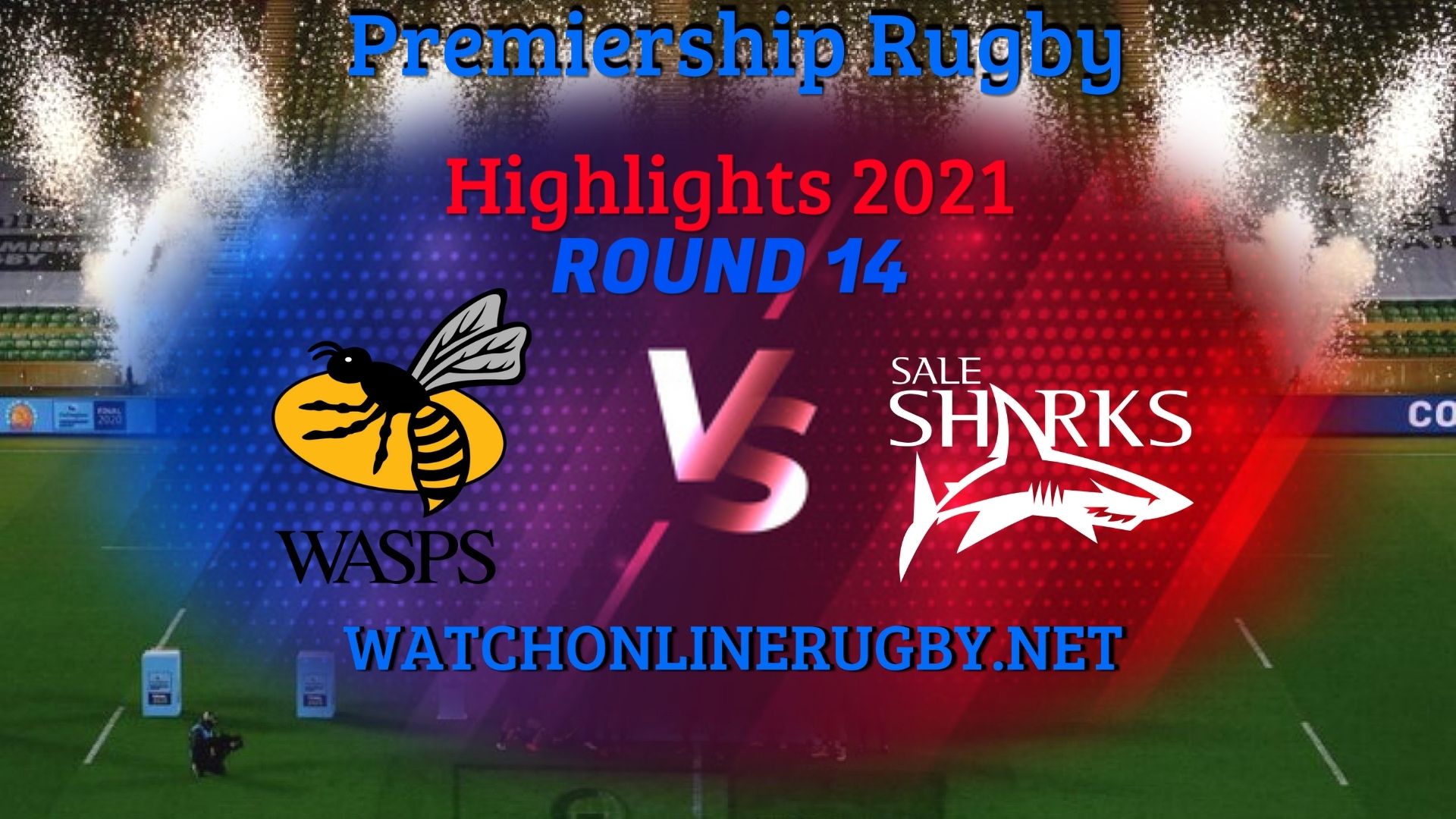 Wasps Vs Sale Sharks Premiership Rugby 2021 RD 15