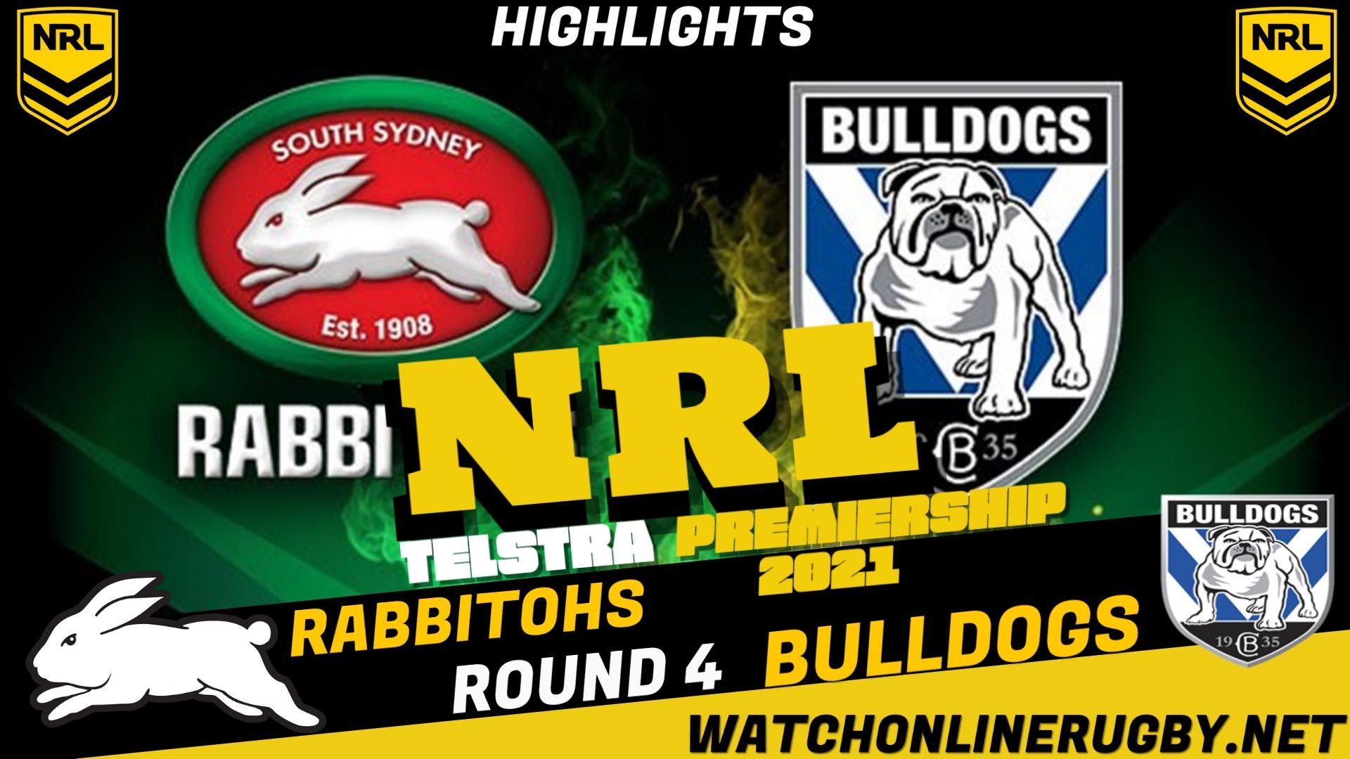 Bulldogs Vs Rabbitohs Highlights RD 4 NRL Rugby