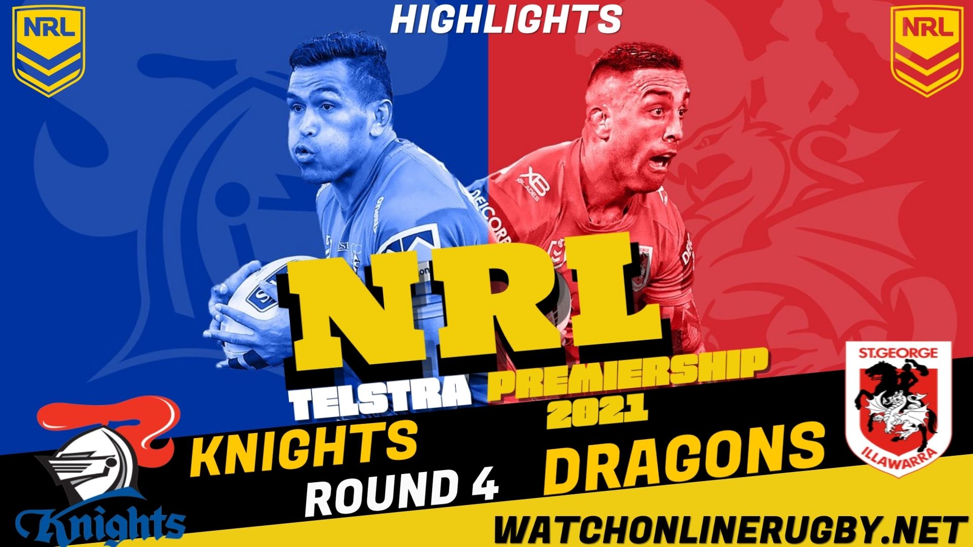 Knights Vs Dragons Highlights RD 4 NRL Rugby
