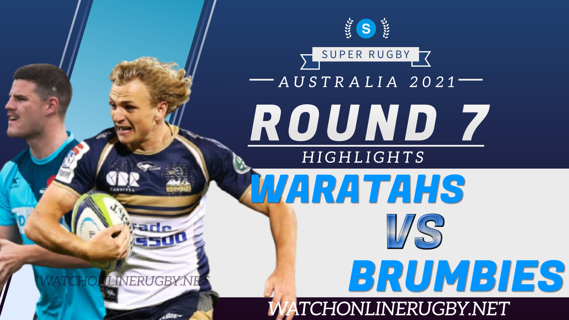 Waratahs Vs Brumbies Super Rugby AU 2021 RD 7