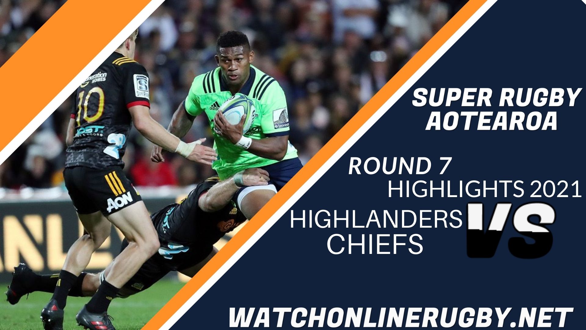 Highlanders Vs Chiefs Super Rugby Aotearoa 2021 RD 7