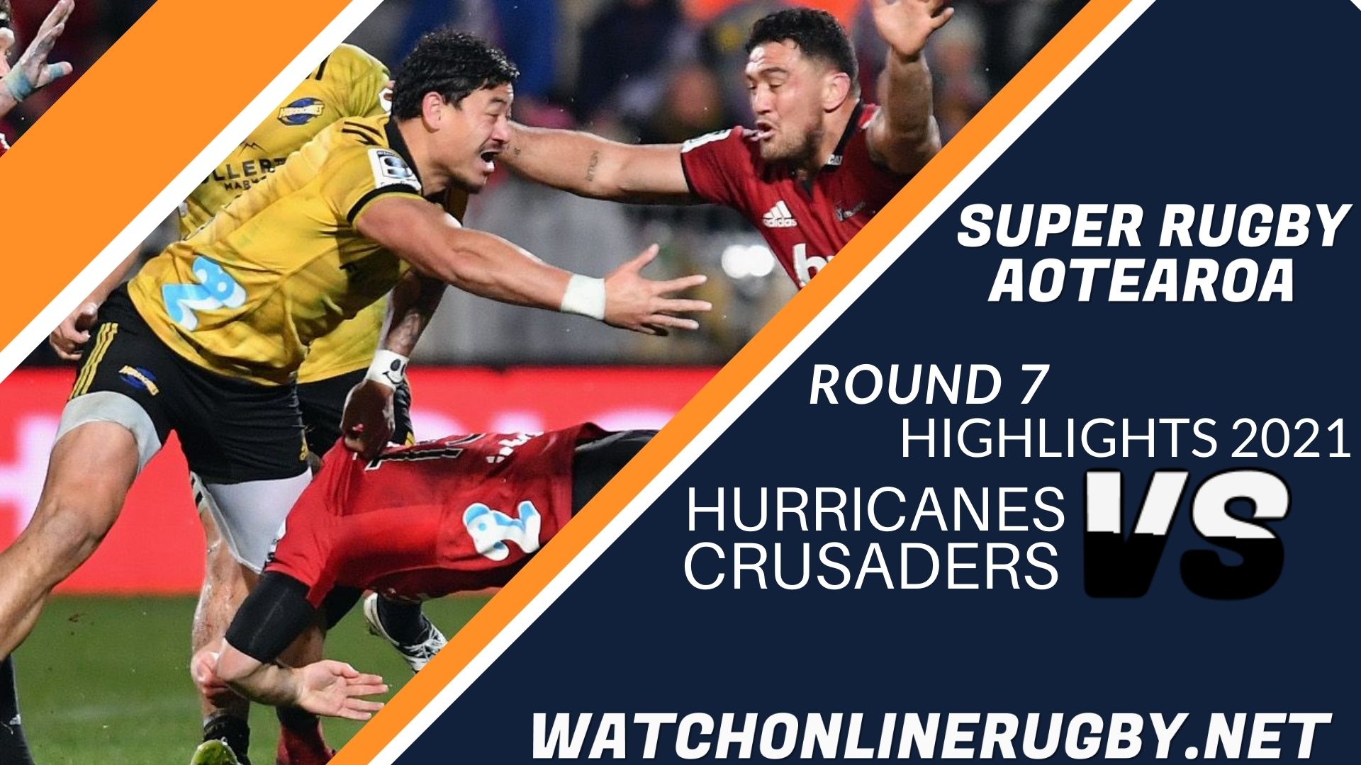 Hurricanes Vs Crusaders Super Rugby Aotearoa 2021 RD 7
