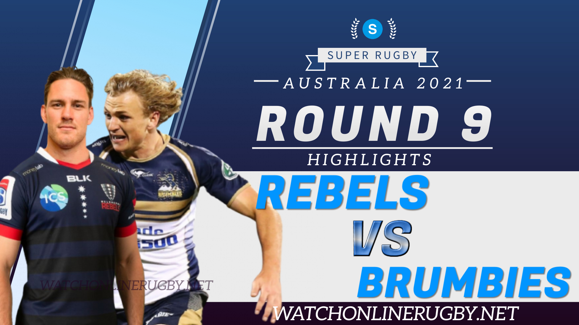 Rebels Vs Brumbies Super Rugby AU 2021 RD 9