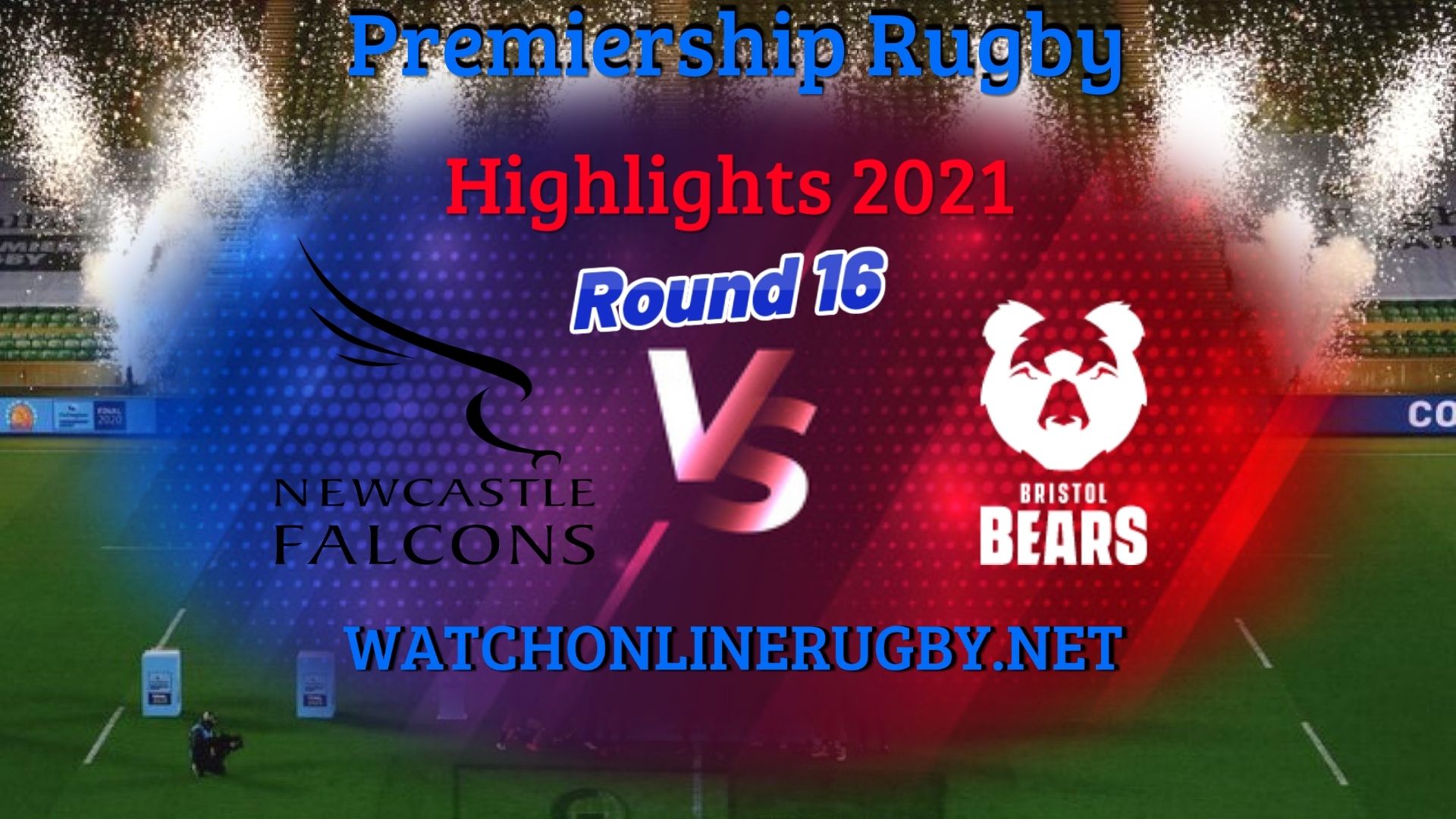 Newcastle Falcons Vs Bristol Bears Premiership Rugby 2021 RD 16