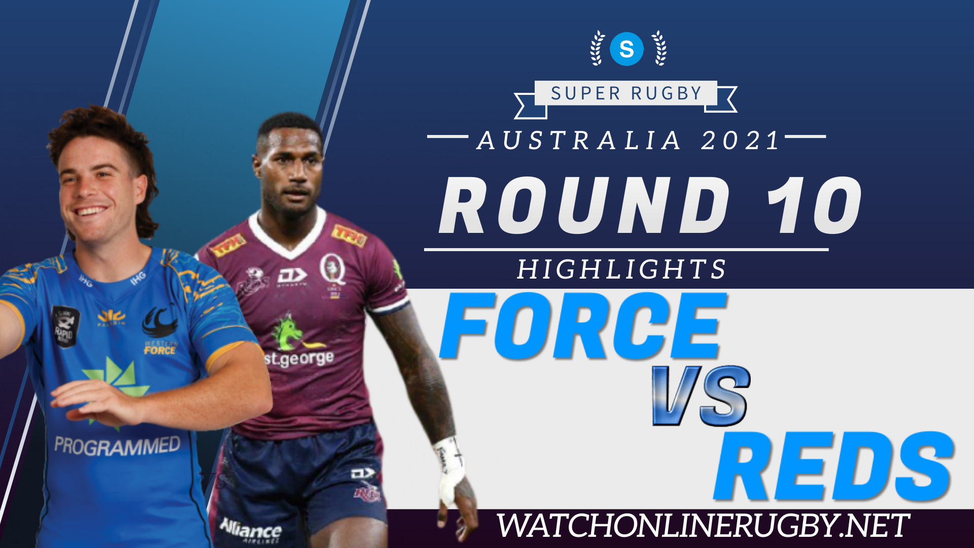 Force Vs Reds Super Rugby AU 2021 RD 10