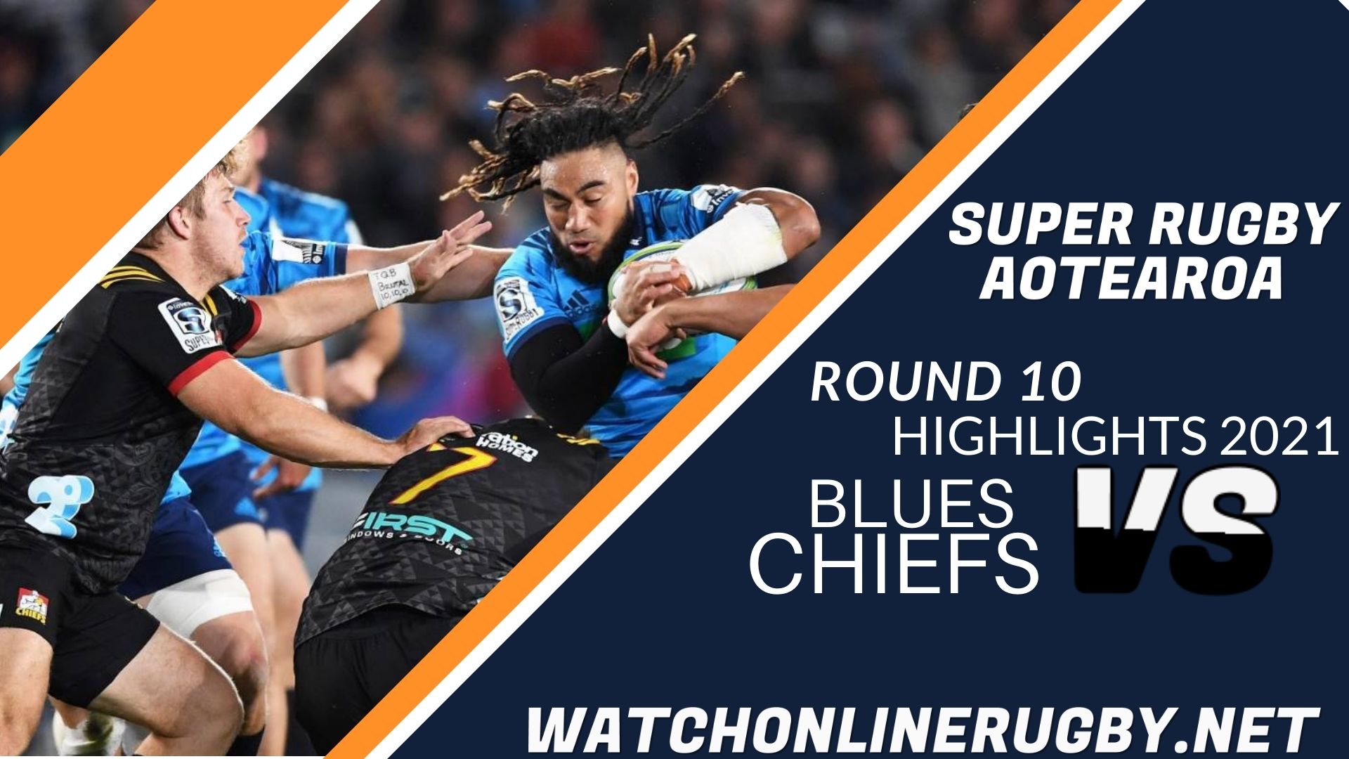 Blues Vs Chiefs Super Rugby Aotearoa 2021 RD 10