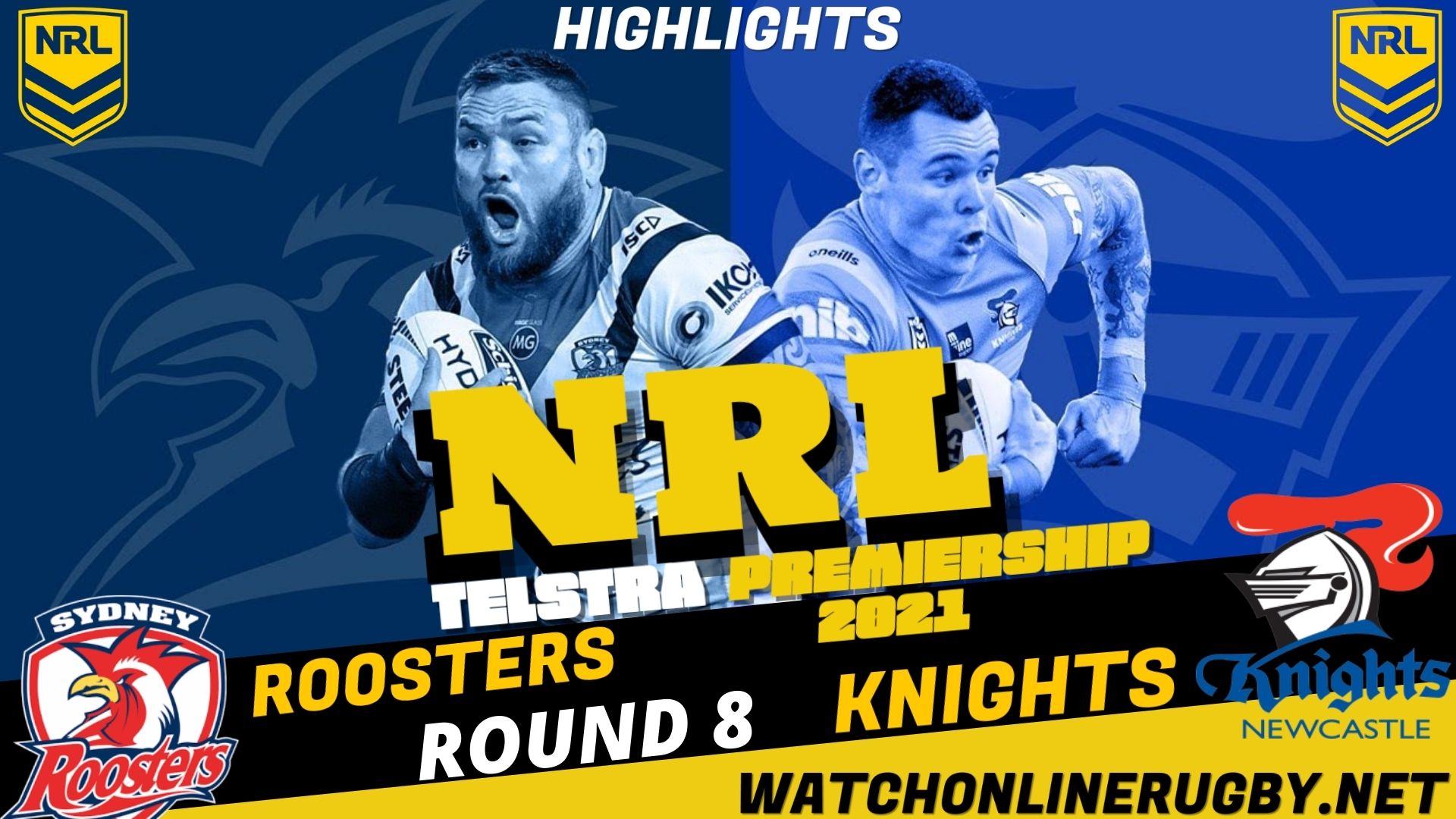 Knights Vs Roosters Highlights RD 8 NRL Rugby