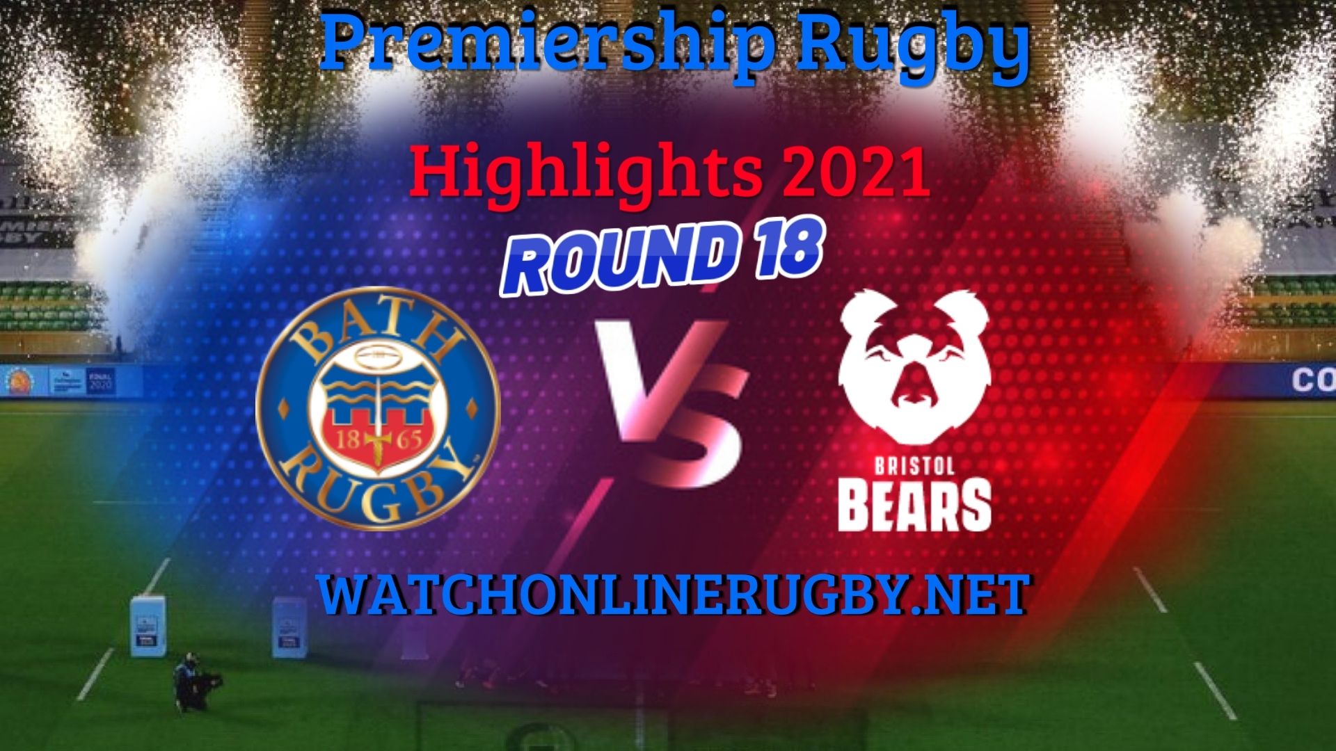 Bath Rugby Vs Bristol Bears Premiership Rugby 2021 RD 18