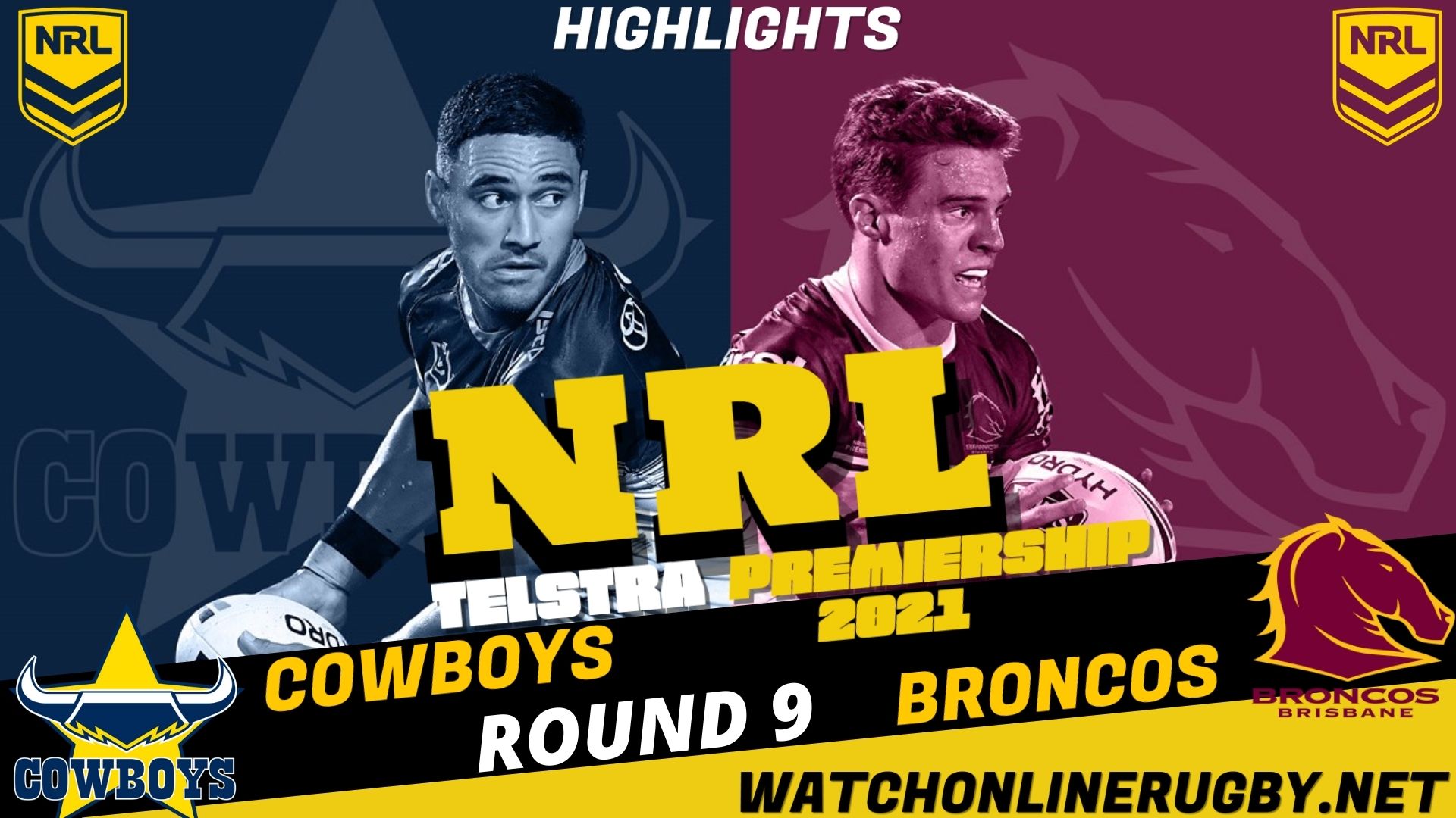 Cowboys Vs Broncos Highlights RD 9 NRL Rugby