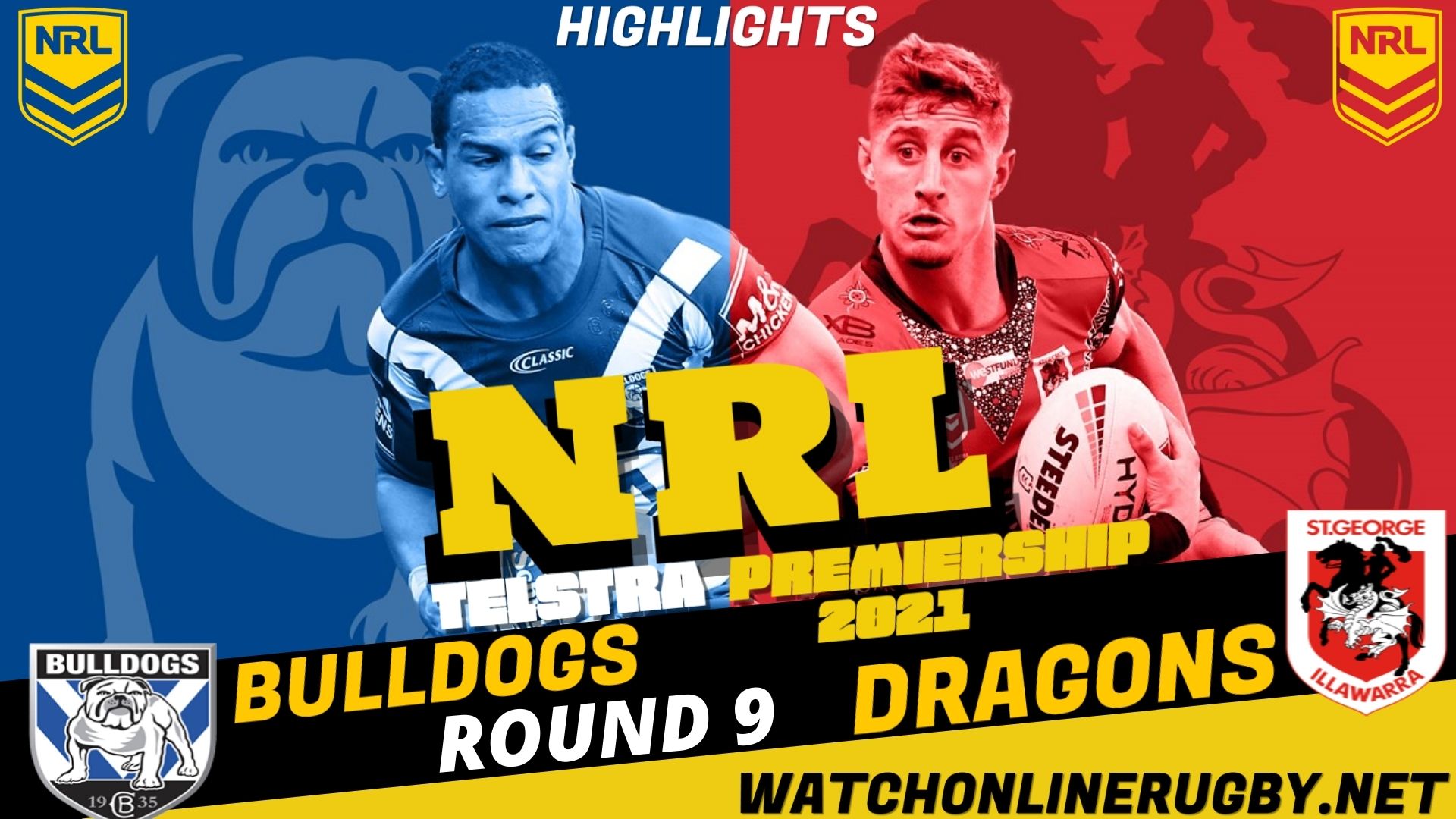 Dragons Vs Bulldogs Highlights RD 9 NRL Rugby