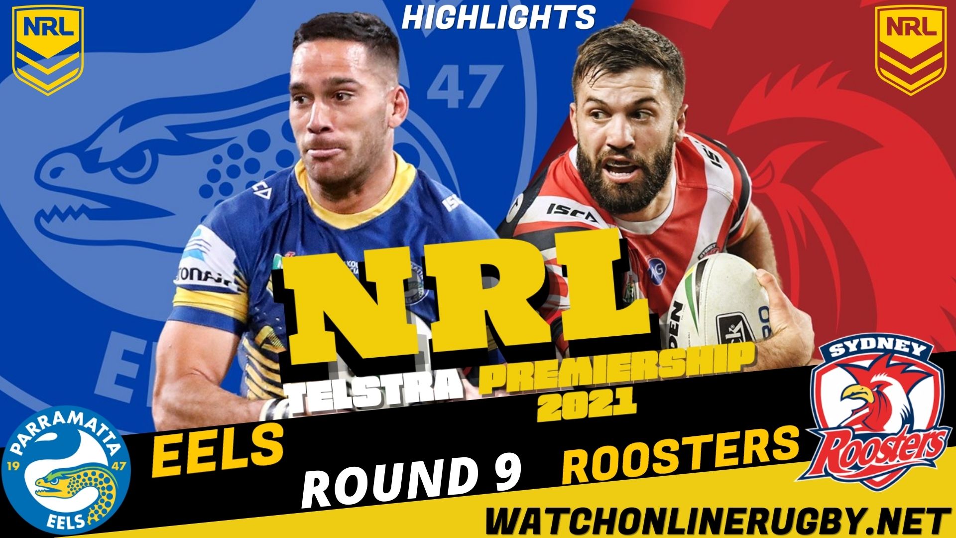 Eels Vs Roosters Highlights RD 9 NRL Rugby
