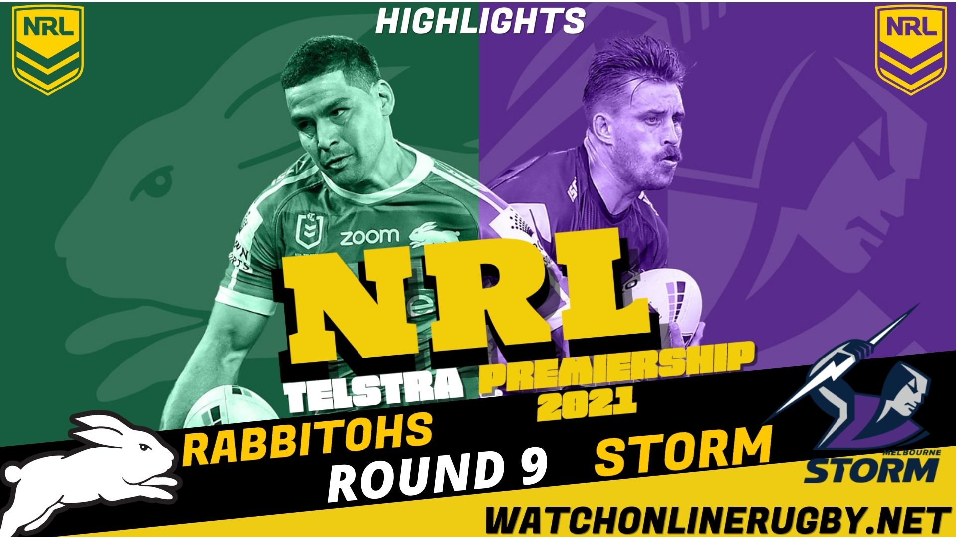 Rabbitohs Vs Storm Highlights RD 9 NRL Rugby