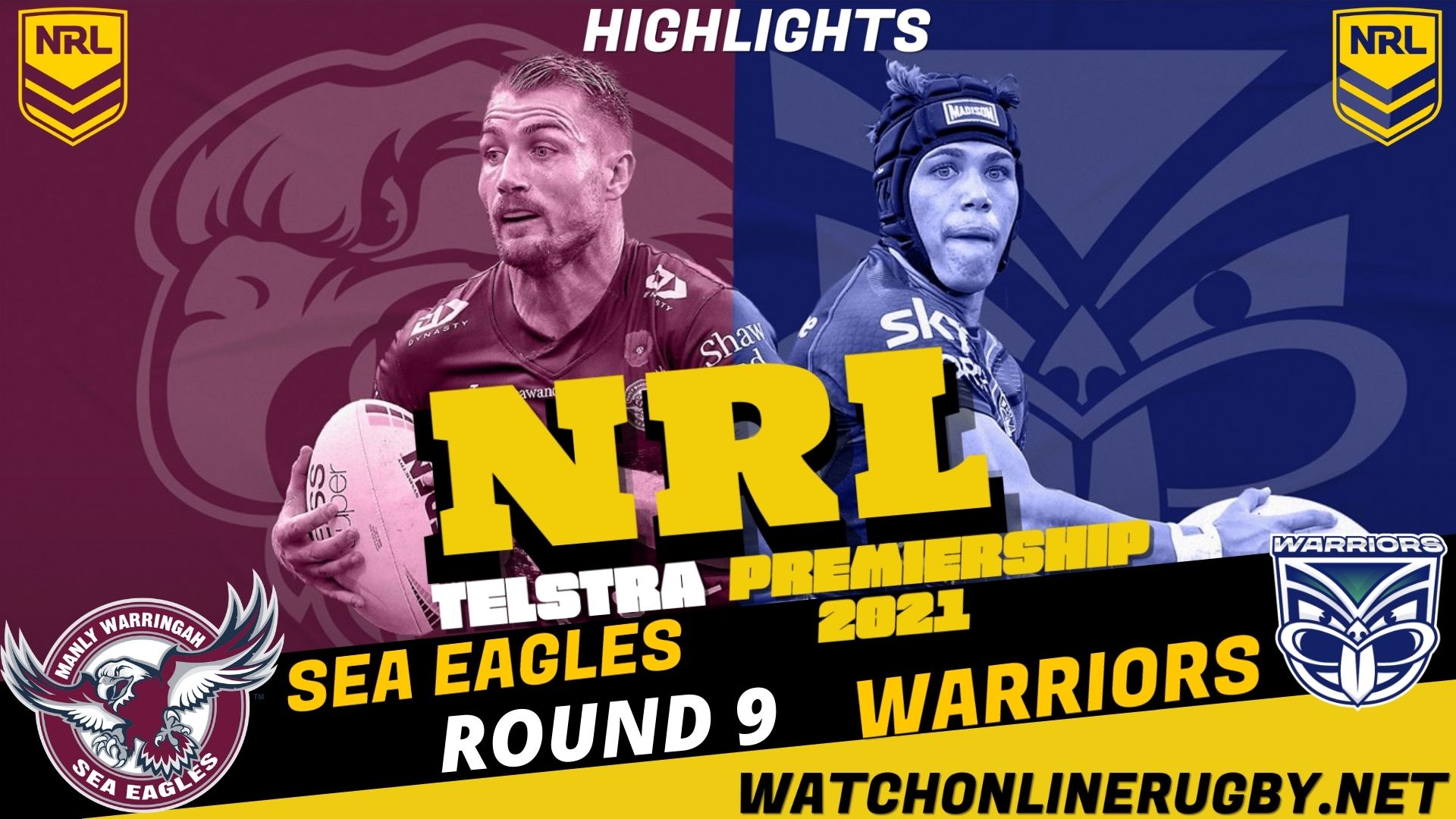 Sea Eagles Vs Warriors Highlights RD 9 NRL Rugby