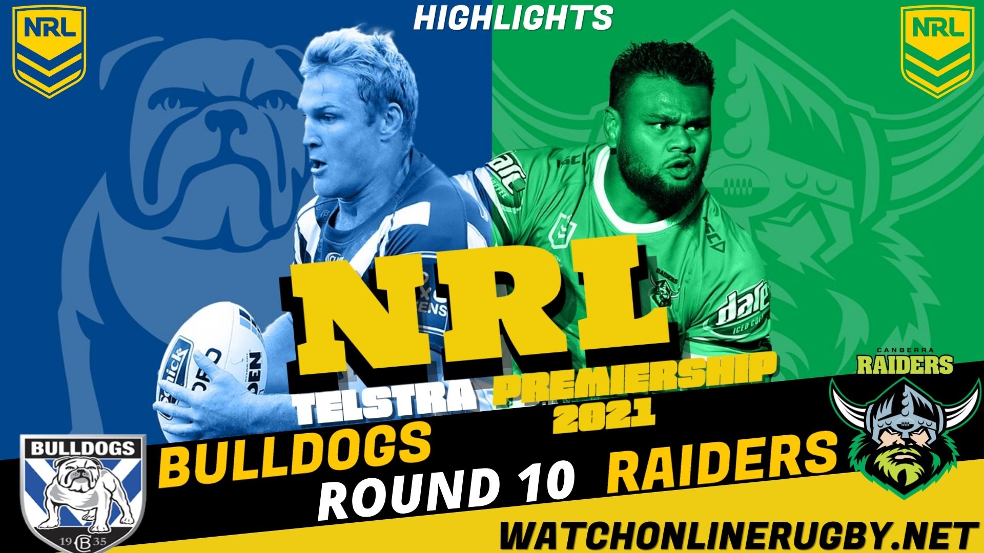 Bulldogs Vs Raiders Highlights RD 10 NRL Rugby