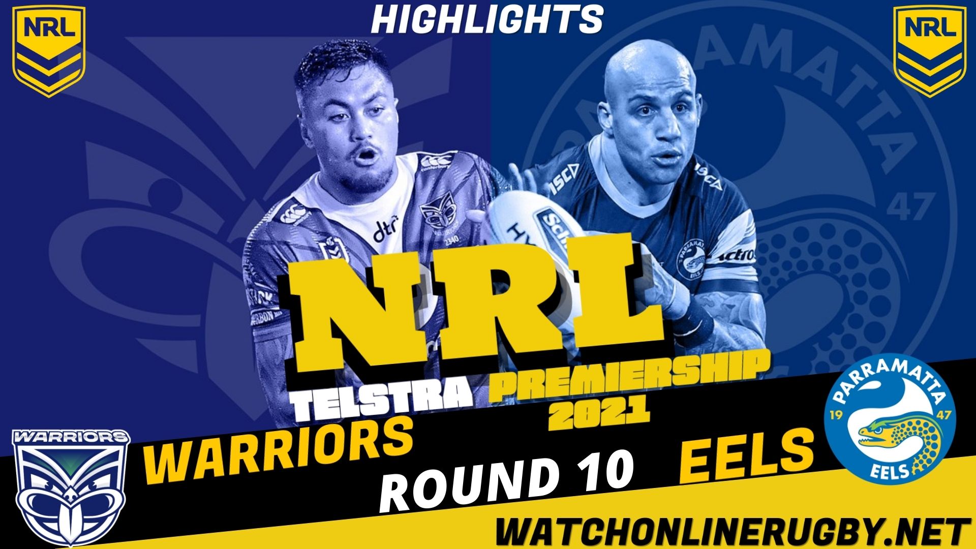 Warriors Vs Eels Highlights RD 10 NRL Rugby