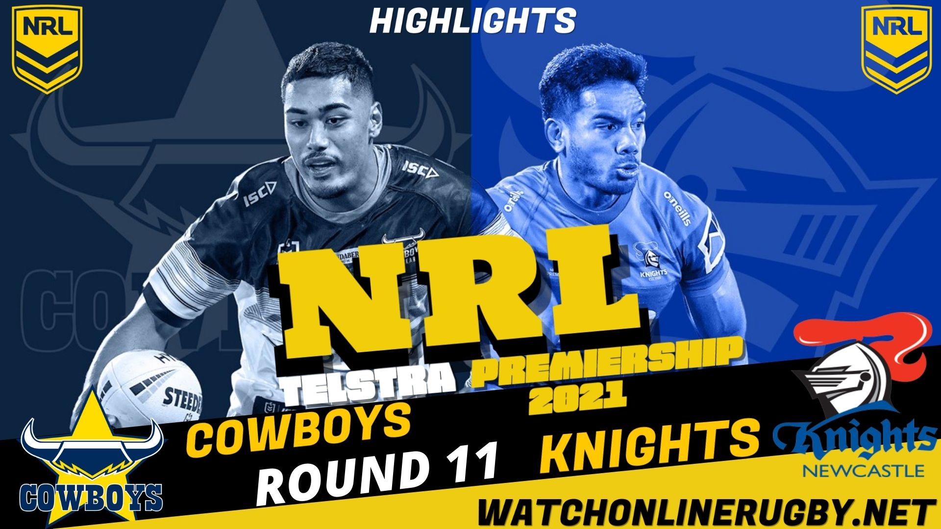 Cowboys Vs Knights Highlights RD 11 NRL Rugby
