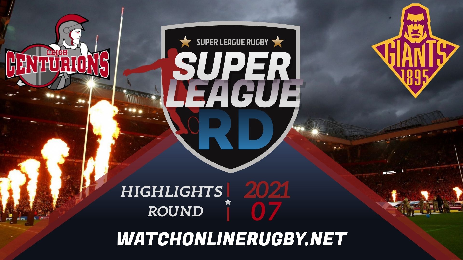 Leigh Centurions Vs Huddersfield Giants Super League Rugby 2021 RD 7