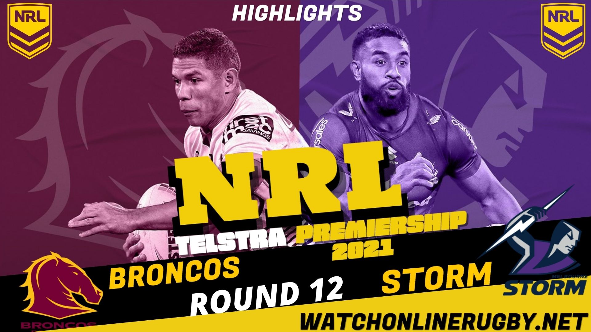 Broncos Vs Storm Highlights RD 12 NRL Rugby