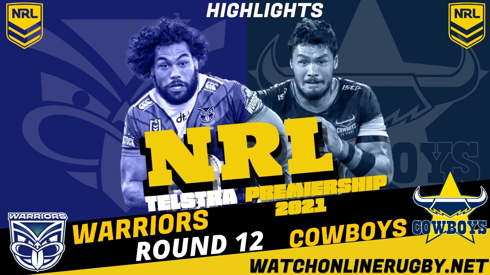 Cowboys Vs Warriors Highlights RD 12 NRL Rugby
