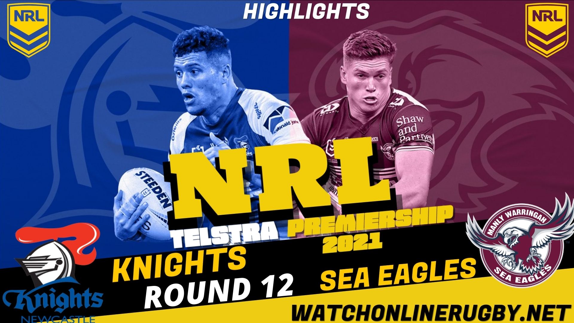 Knights Vs Sea Eagles Highlights RD 12 NRL Rugby