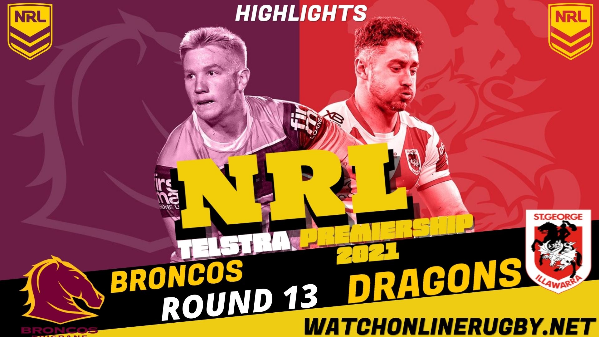 Dragons Vs Broncos Highlights RD 13 NRL Rugby