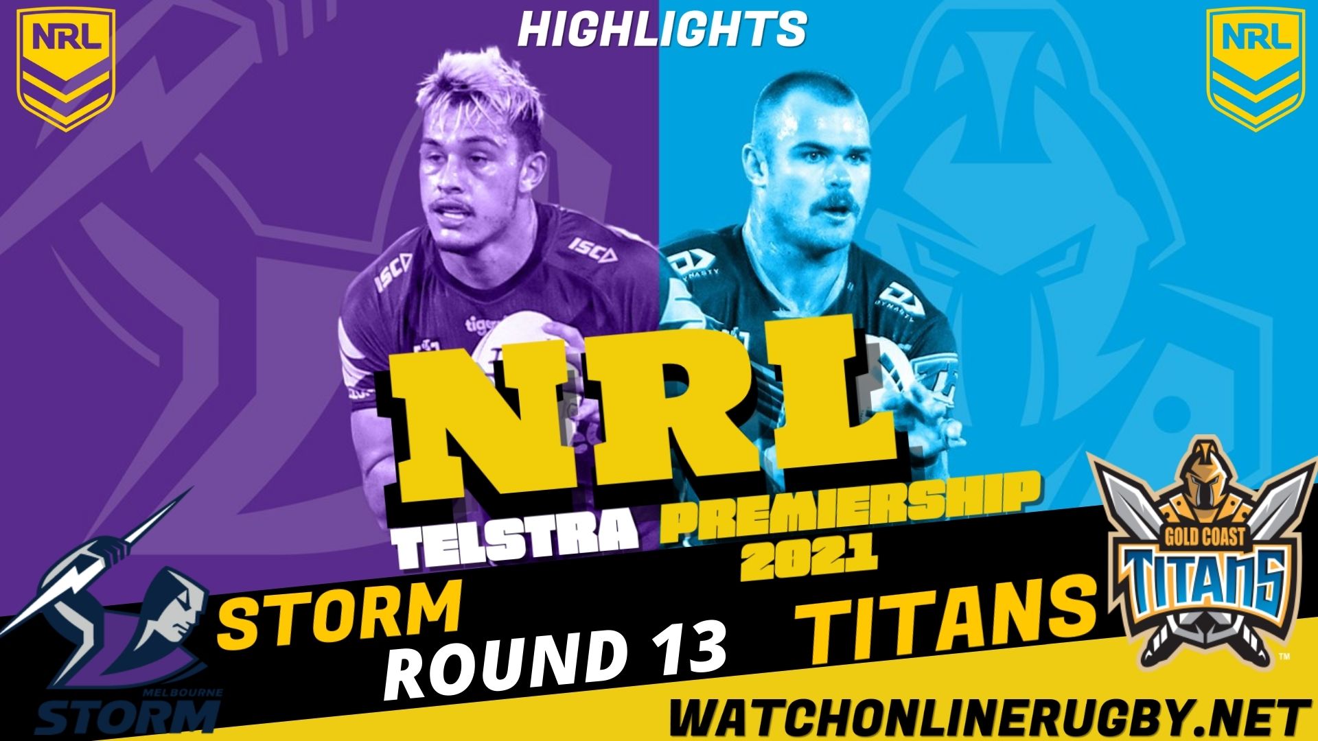 Storm Vs Titans Highlights RD 13 NRL Rugby