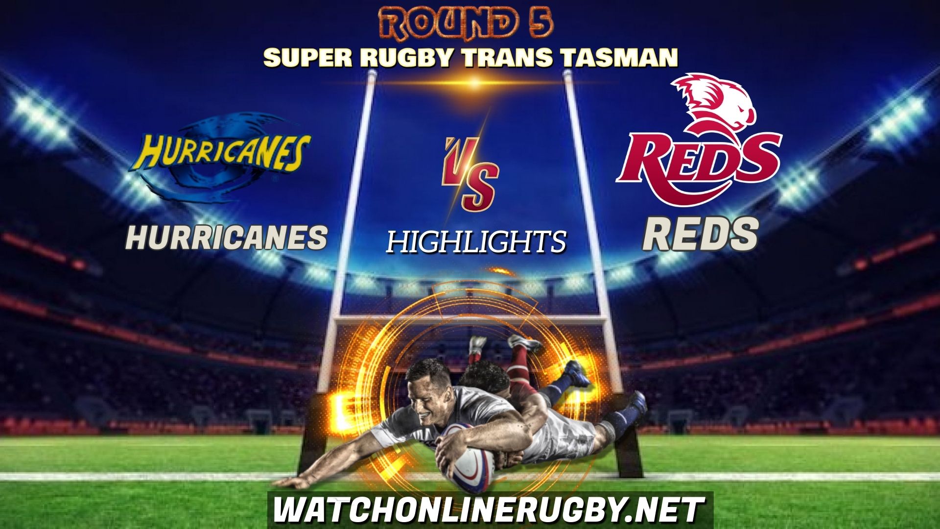 Hurricanes Vs Reds Super Rugby Trans Tasman 2021 RD 5