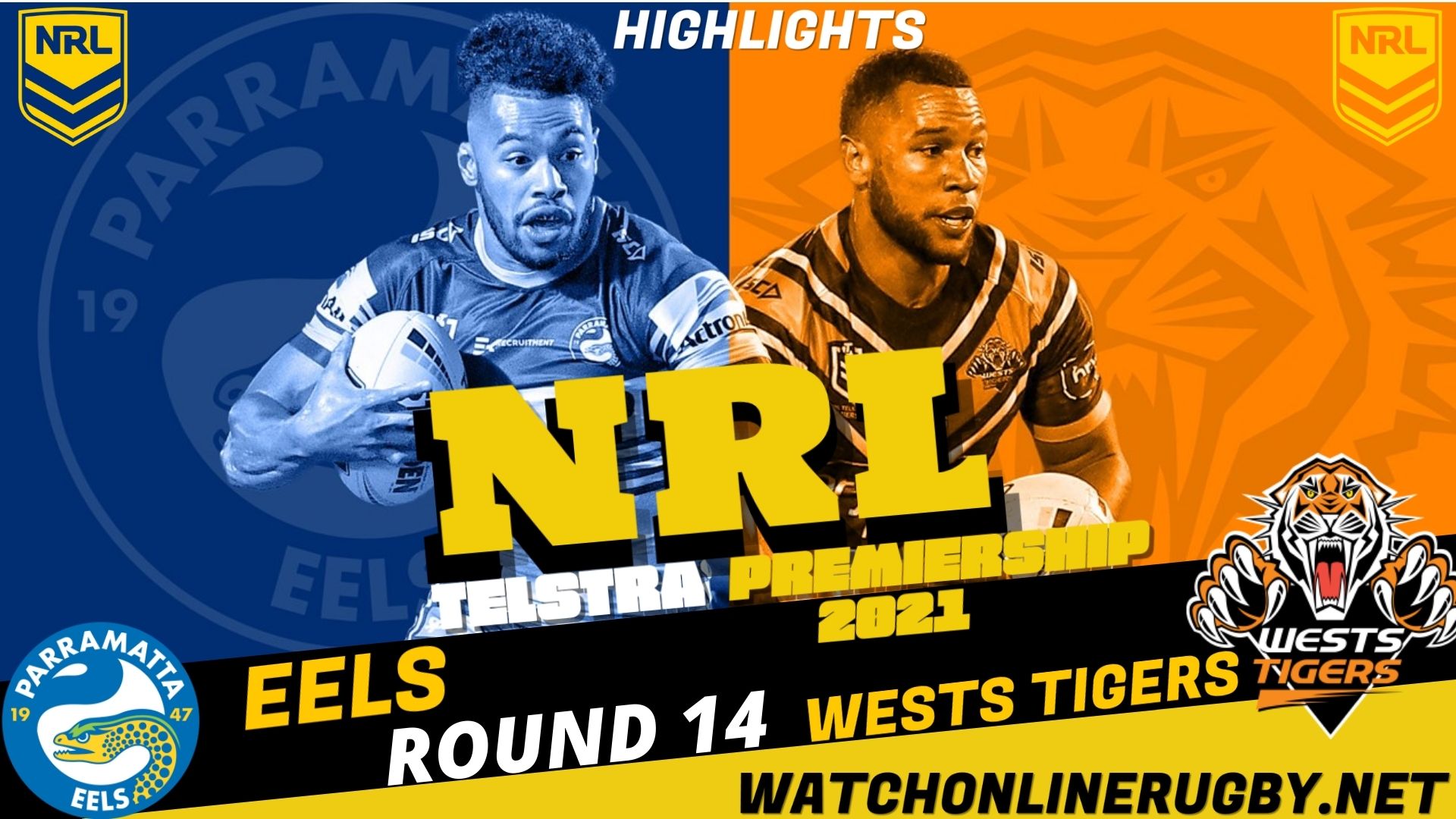 Eels Vs Wests Tigers Highlights RD 14 NRL Rugby