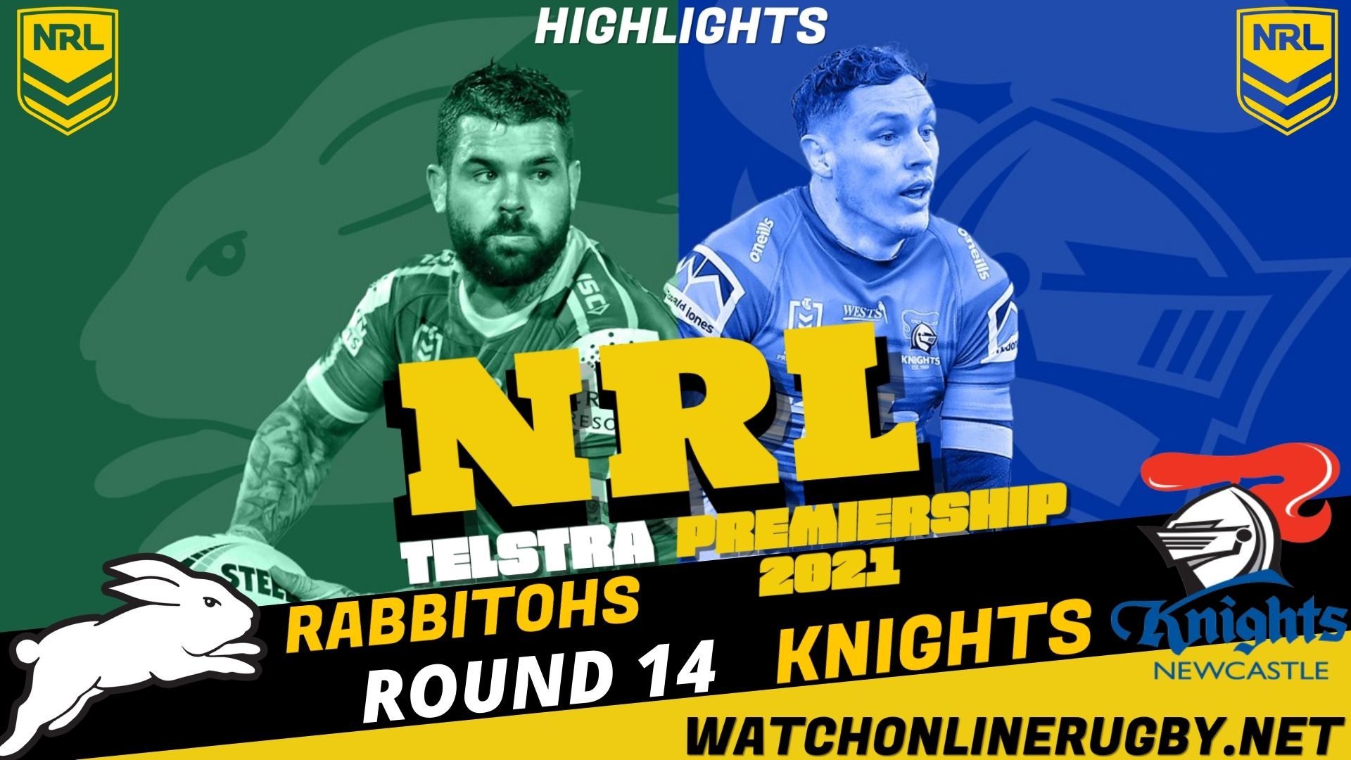 Rabbitohs Vs Knights Highlights RD 14 NRL Rugby