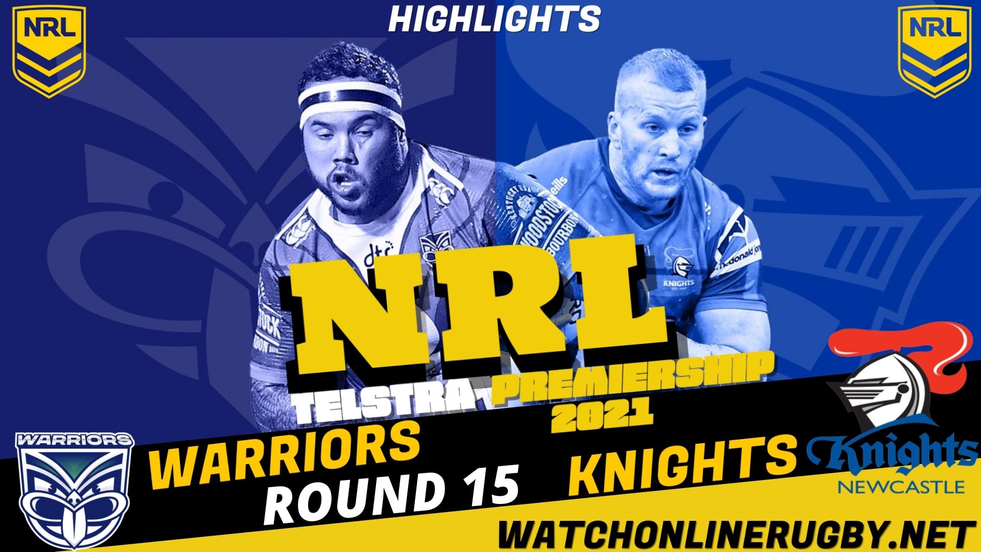 Knights Vs Warriors Highlights RD 15 NRL Rugby
