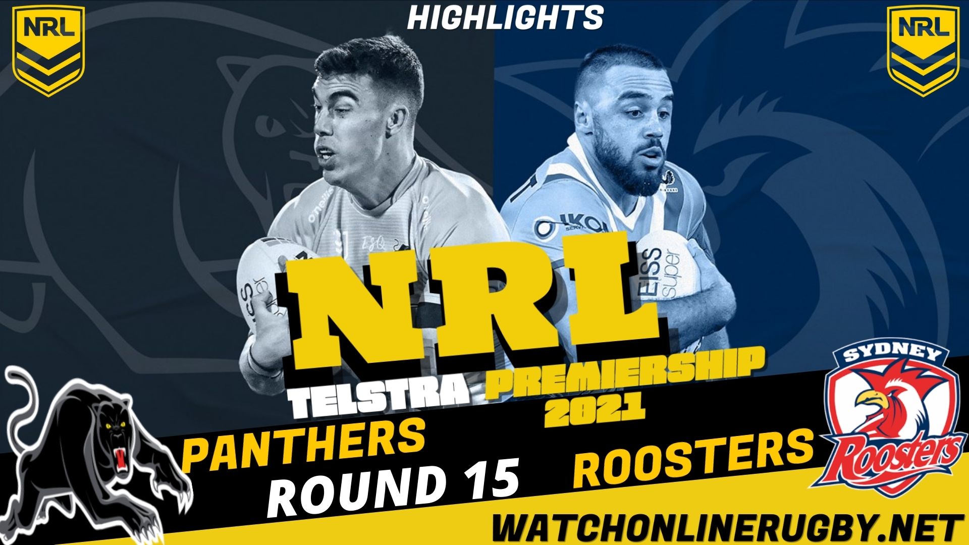 Panthers Vs Roosters Highlights RD 15 NRL Rugby