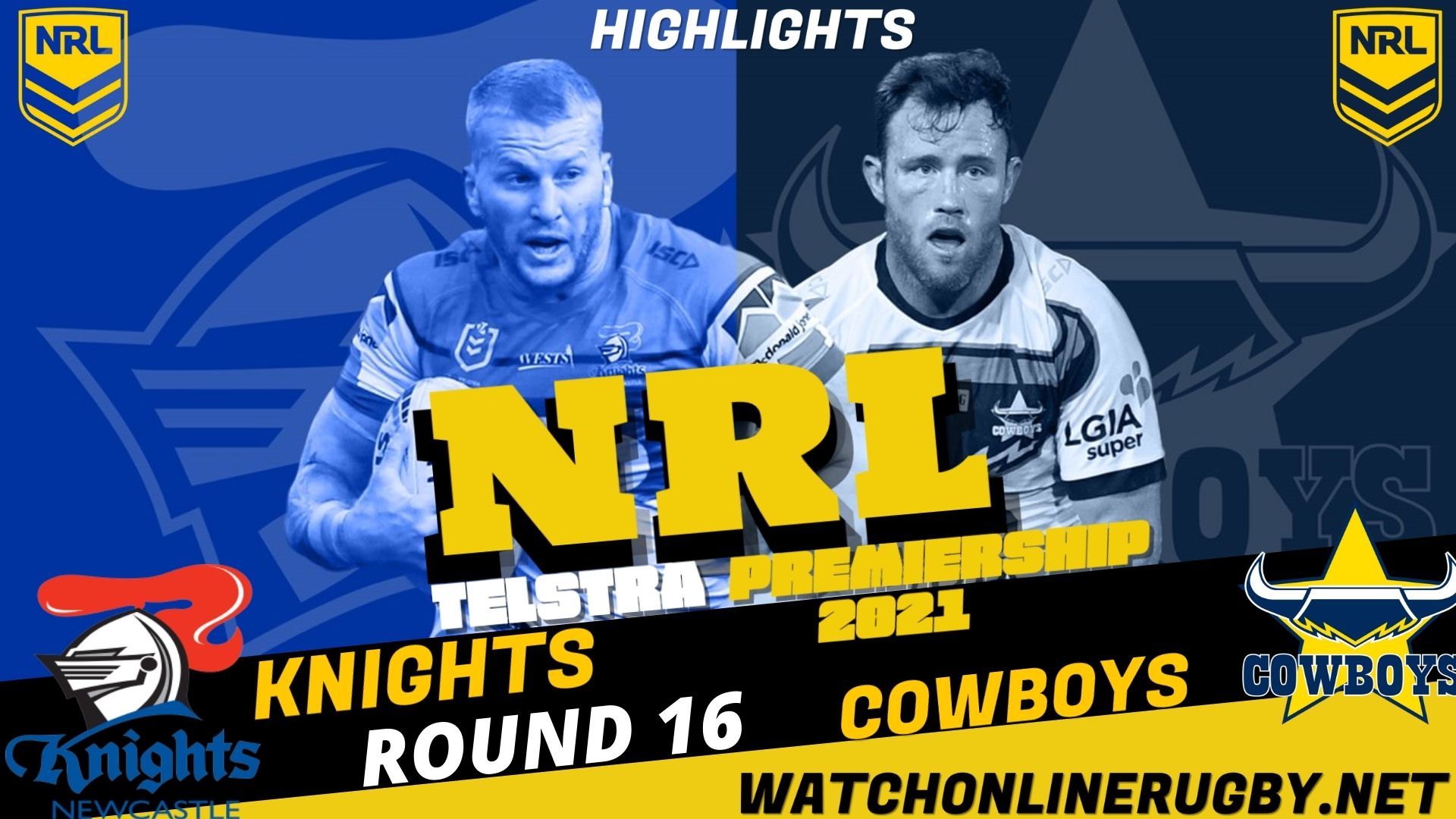 Knights Vs Cowboys Highlights RD 16 NRL Rugby
