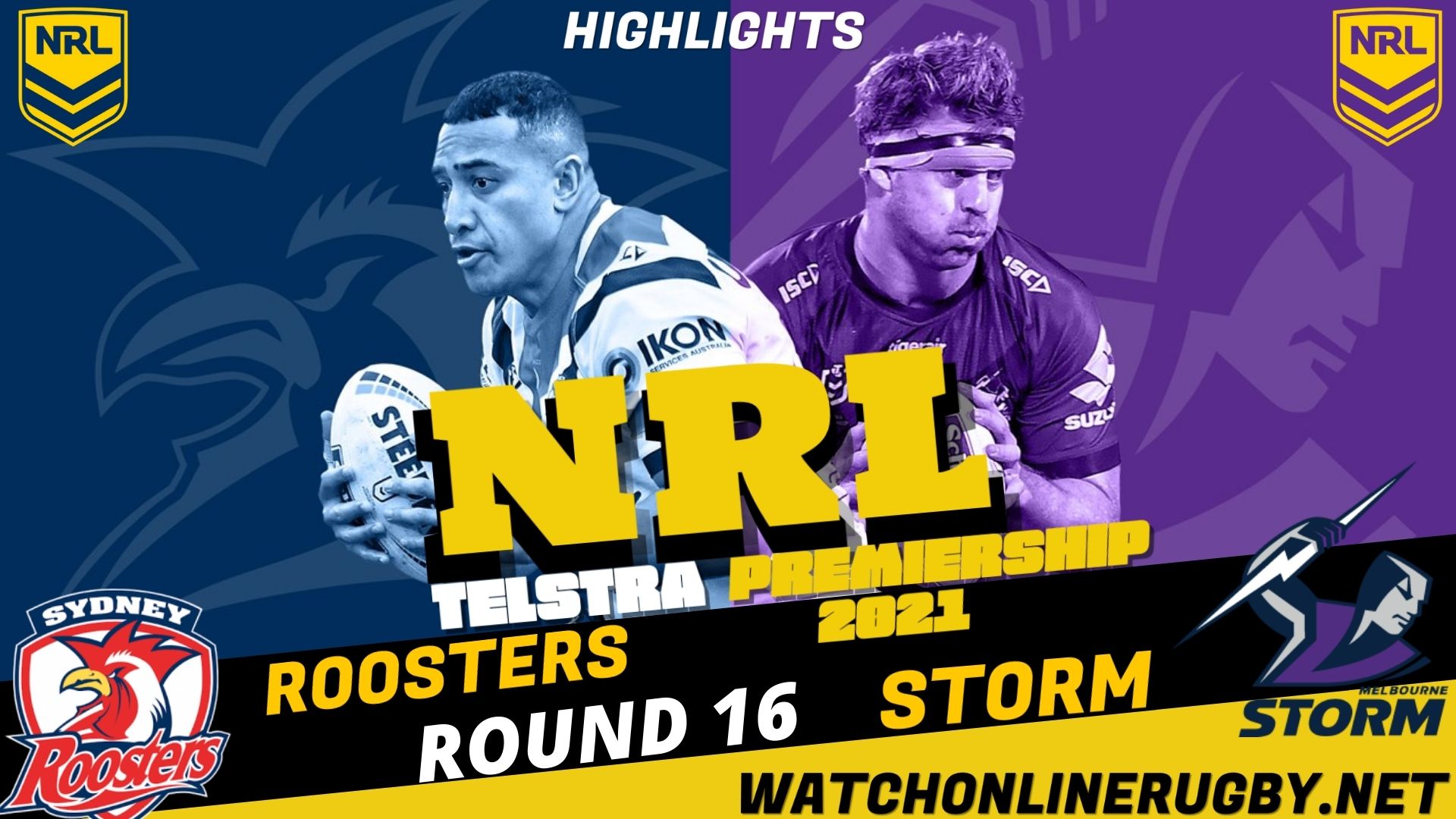 Roosters Vs Storm Highlights RD 16 NRL Rugby