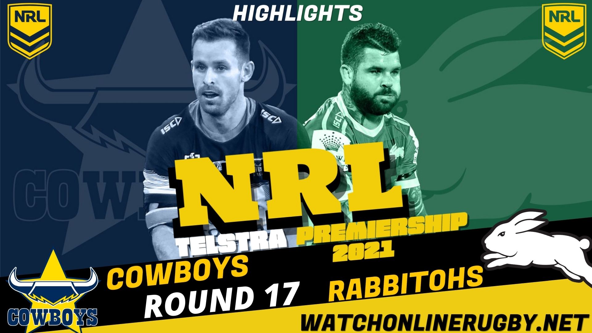 Rabbitohs Vs Cowboys Highlights RD 17 NRL Rugby