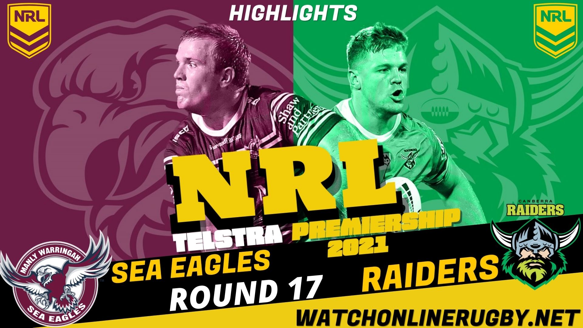 Sea Eagles Vs Raiders Highlights RD 17 NRL Rugby