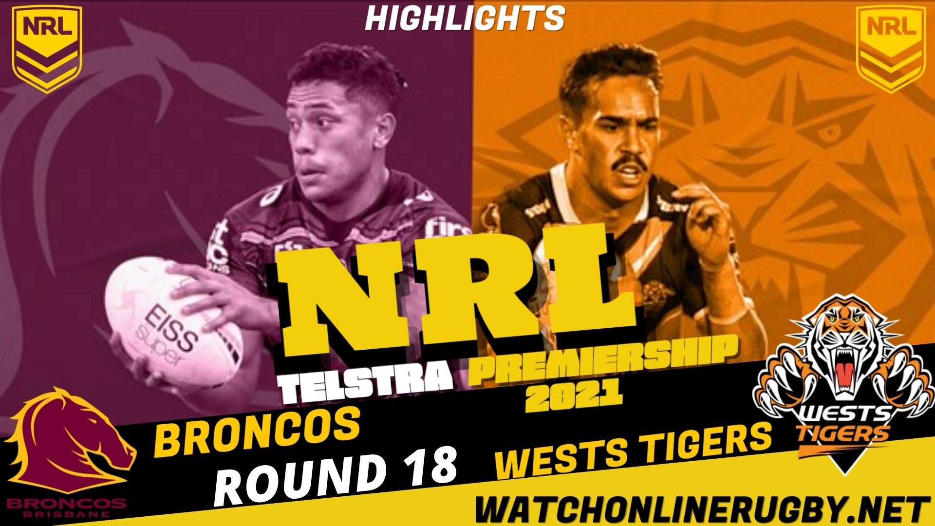 Broncos Vs Wests Tigers Highlights RD 18 NRL Rugby