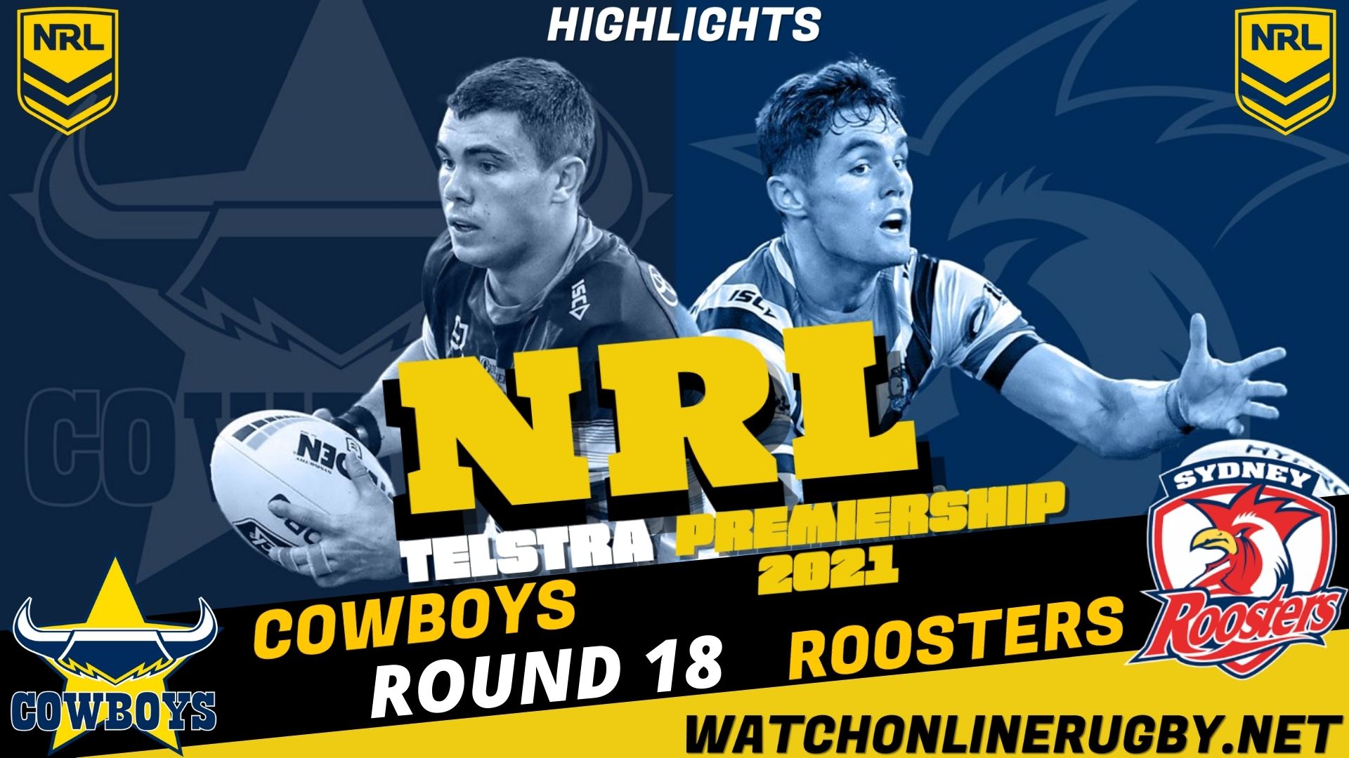 Cowboys Vs Roosters Highlights RD 18 NRL Rugby